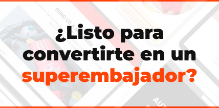 &iquest;Listo para convertirte en un superembajador?